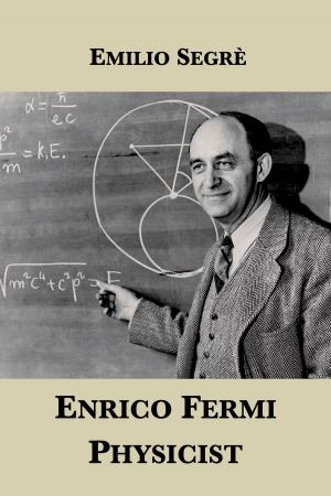 Cover of the book Enrico Fermi, Physicist by Amos Elon