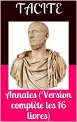Cover of the book Annales (Version complète les 16 livres) by Jean- Pierre Abel Rémusat
