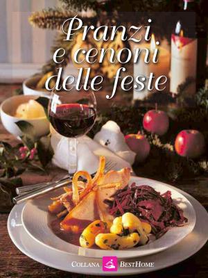 Cover of the book Pranzi e cenoni delle feste by 