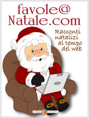 Cover of the book favole@Natale.com by Laura Nieddu