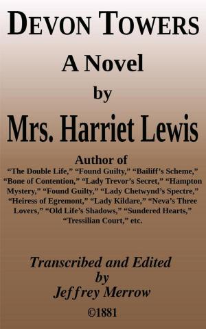 Cover of the book Devon Towers by Mrs. Harriet Lewis