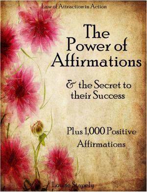 Book cover of The Power of Affirmations & The Secret to Their Success