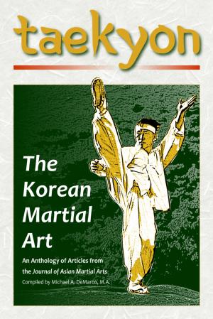 Cover of the book Taekyon: The Korean Martial Art by David Allan, Jeremy Skaggs, Jason Tran, Scott Mallon, Loh Han Loong, Duvon Winborne