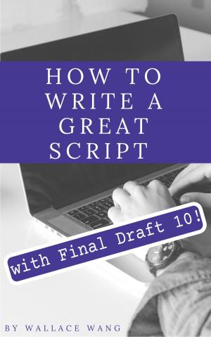 Book cover of How to Write a Great Script with Final Draft 10