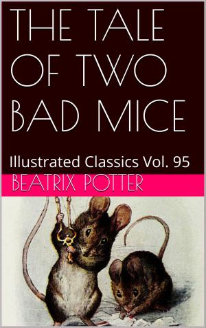 Cover of the book THE TALE OF TWO BAD MICE by J. M. BARRIE