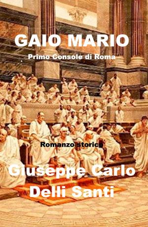 Cover of the book Gaio Mario by Janet Heads