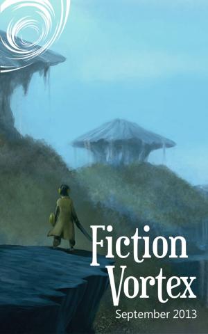 Cover of the book Fiction Vortex by Fiction Vortex, Rhoads Brazos, R.Y. Brockway, Karl Dandenell, Danielle Coombs, Emil Terziev