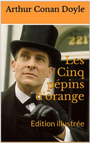 Cover of the book Les Cinq pépins d'orange by M. Irish Gardner, Elizabeth Gilliland, Sarah Hunter Hyatt