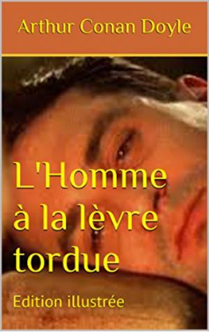 Cover of the book L'Homme à la lèvre tordue by Edgar WALLACE