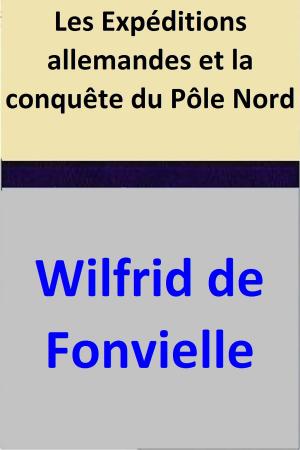 Book cover of Les Expéditions allemandes et la conquête du Pôle Nord