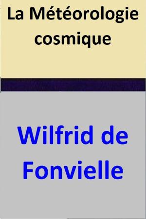 Cover of the book La Météorologie cosmique by Prue Batten