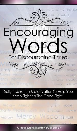 Cover of the book Encouraging Words for Discouraging Times by Peter G. Tormey