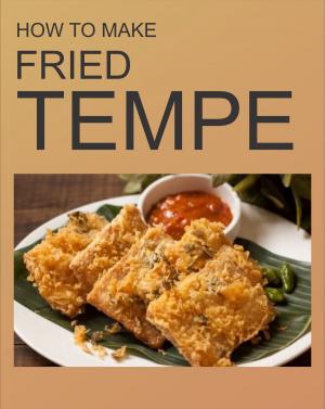 Cover of the book FRIED TEMPE by Karen DeMasco, Mindy Fox