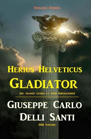 Cover of the book Gladiator by Naomi Rawlings