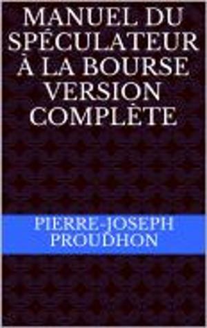 Book cover of Manuel du Spéculateur à la Bourse