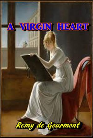 bigCover of the book A Virgin Heart by 