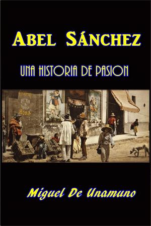 Cover of the book Abel Sanchez by Katharine Newlin Burt