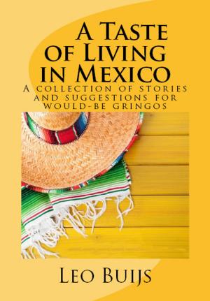 Cover of A Taste of Living In Mexico,