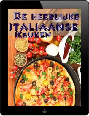 Cover of the book De heerlijke Italiaanse keuken by 王景茹