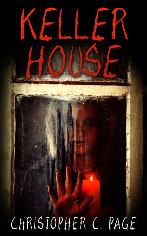 Cover of the book Keller House by Liv Rancourt, Irene Preston