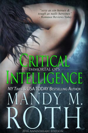 Cover of the book Critical Intelligence by Mandy M. Roth, Reagan Hawk