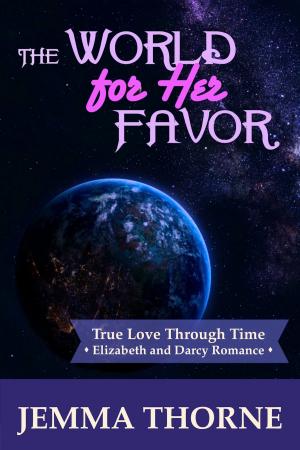 Cover of the book The World for Her Favor by Arinn Dembo