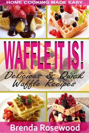 Book cover of Waffle It Is!