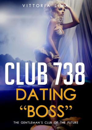 Cover of the book Club 738 - Dating "Boss" by H. Rider Haggard