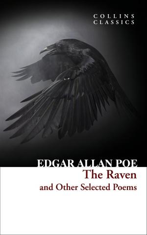 Cover of the book The Raven and Other Selected Poems (Collins Classics) by Julian Armstrong