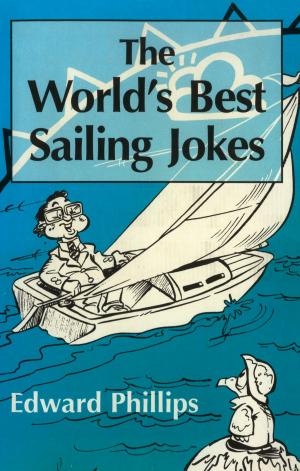 Cover of the book The World’s Best Sailing Jokes by Helen Cresswell