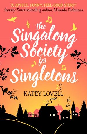 Cover of the book The Singalong Society for Singletons by Sally J. Pla