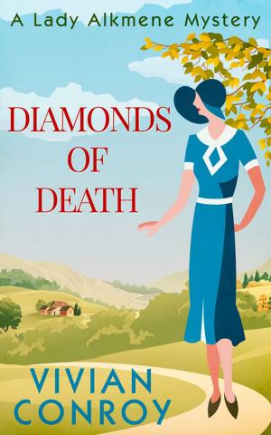 Cover of the book Diamonds of Death (A Lady Alkmene Cosy Mystery, Book 2) by 