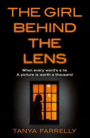 Cover of the book The Girl Behind the Lens by Dave Keane