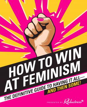 Cover of the book How to Win at Feminism by Robert A. Johnson