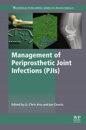 Cover of the book Management of Periprosthetic Joint Infections (PJIs) by Celine A Mahieux