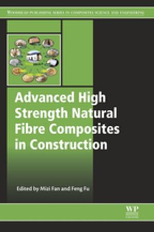 Cover of the book Advanced High Strength Natural Fibre Composites in Construction by 