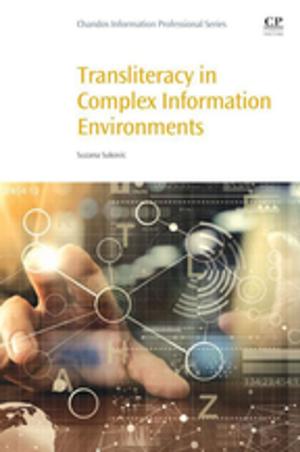 Cover of the book Transliteracy in Complex Information Environments by Stephen M. King, Gregory J Pazour