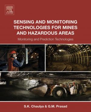 Cover of the book Sensing and Monitoring Technologies for Mines and Hazardous Areas by Peter Scallan, BSc, MSc