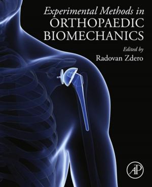 Cover of the book Experimental Methods in Orthopaedic Biomechanics by Geoffrey Michael Gadd, Sima Sariaslani