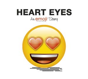 Cover of the book Emoji: Heart Eyes (An Official Emoji Story) by Tony Harrison