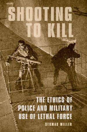 Cover of the book Shooting to Kill by Roberta B. Ness, MD, MPH