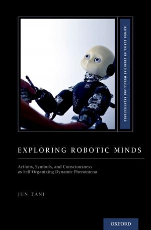 Cover of the book Exploring Robotic Minds by Larry D. Clark, Cleveland Moffett, Henry J. W. Dam