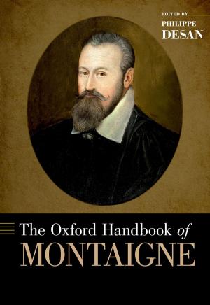 Cover of the book The Oxford Handbook of Montaigne by Michael P. Wolf