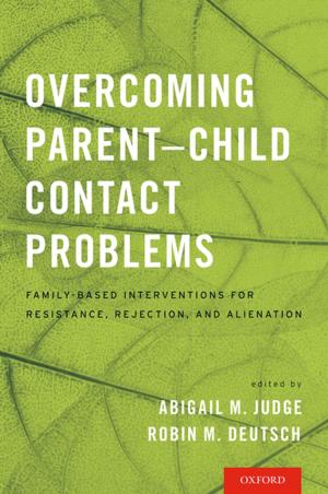 Cover of the book Overcoming Parent-Child Contact Problems by Robert J. Wicks