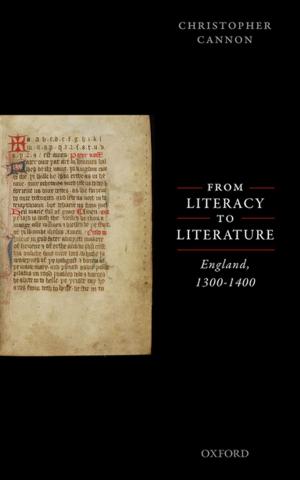 Book cover of From Literacy to Literature: England, 1300-1400