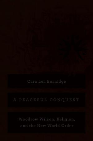 Cover of the book A Peaceful Conquest by Ted Levin