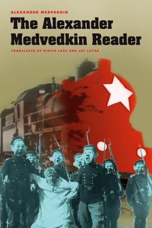 Cover of the book The Alexander Medvedkin Reader by Erik Mueggler
