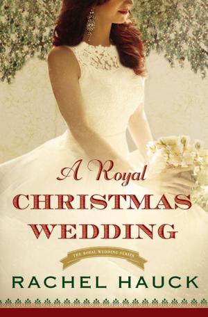 Cover of the book A Royal Christmas Wedding by Jean E. Syswerda, Zondervan