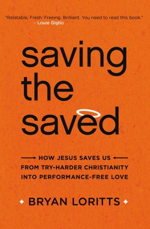 Cover of the book Saving the Saved by Shauna Niequist