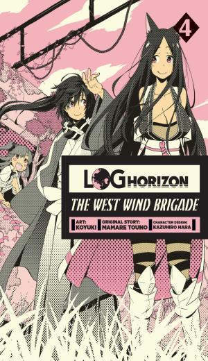 Cover of the book Log Horizon: The West Wind Brigade, Vol. 4 by Rihito Takarai